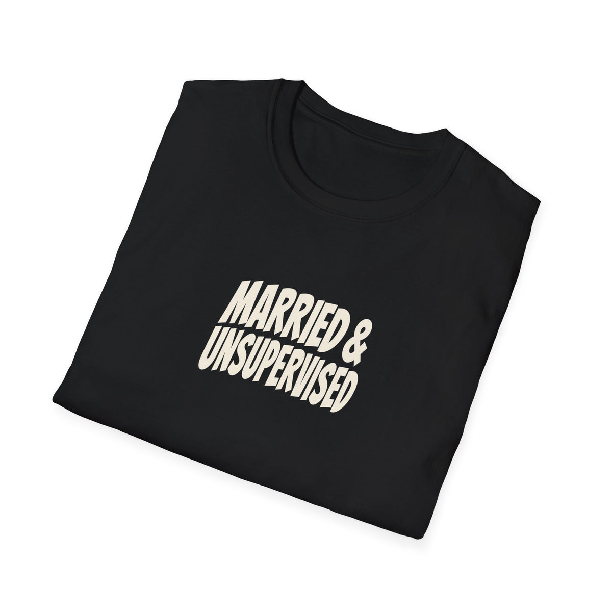 Married & Unsupervised Tee (Softstyle)