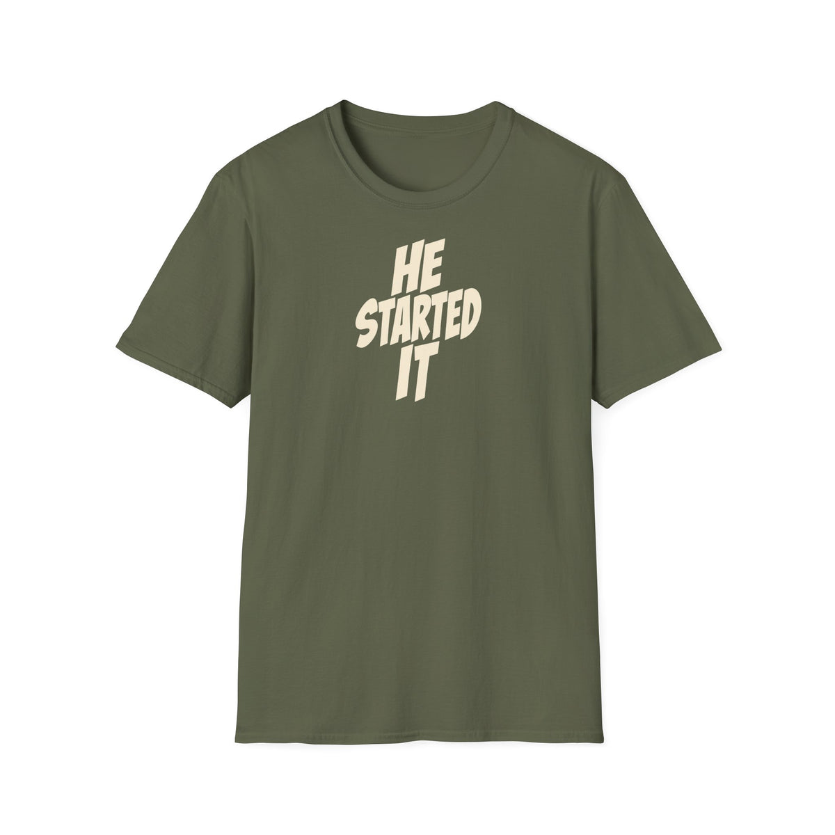 He Started It Tee (Softstyle)
