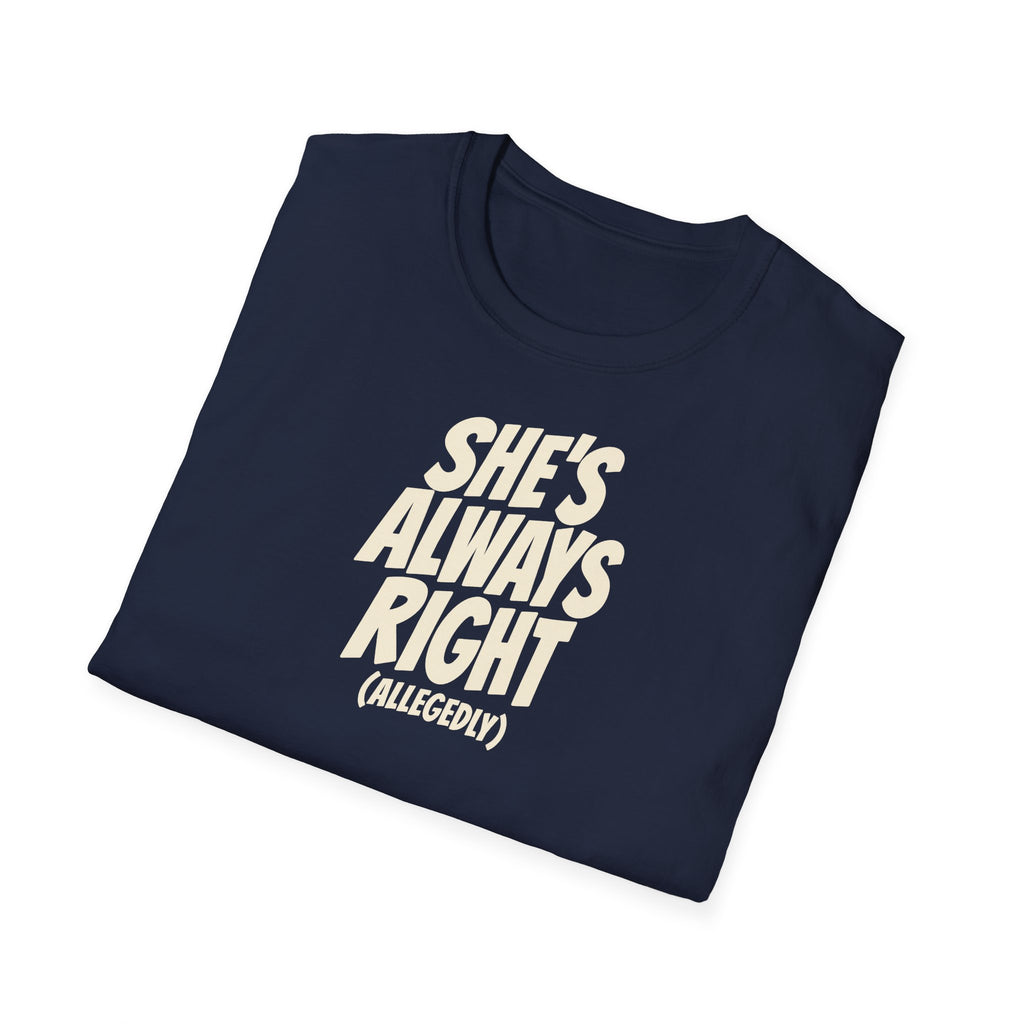"She's Always Right (Allegedly)" funny couples graphic on a Gildan Softstyle unisex tee - Couples Therapy Apparel (view 13)