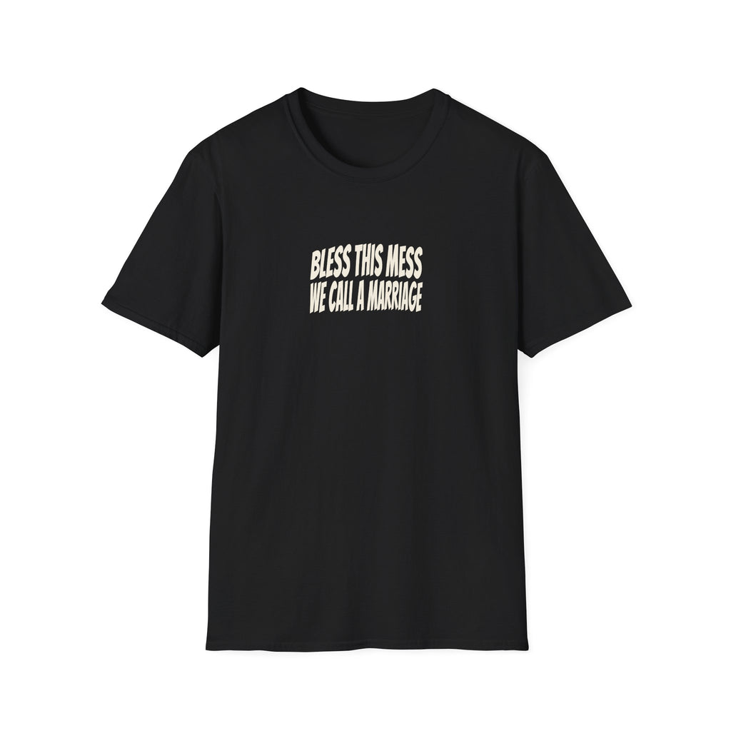 "Bless This Mess We Call a Marriage" funny couples graphic on a Gildan Softstyle unisex tee - Couples Therapy Apparel
