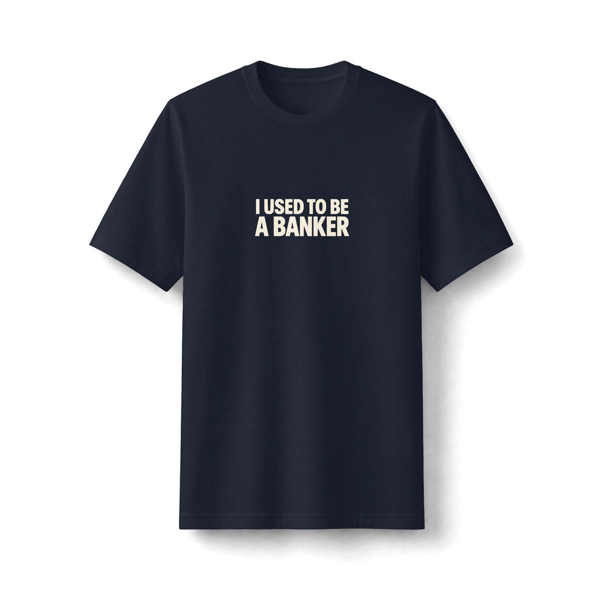 I Used to Be a Banker Tee (Heavyweight)