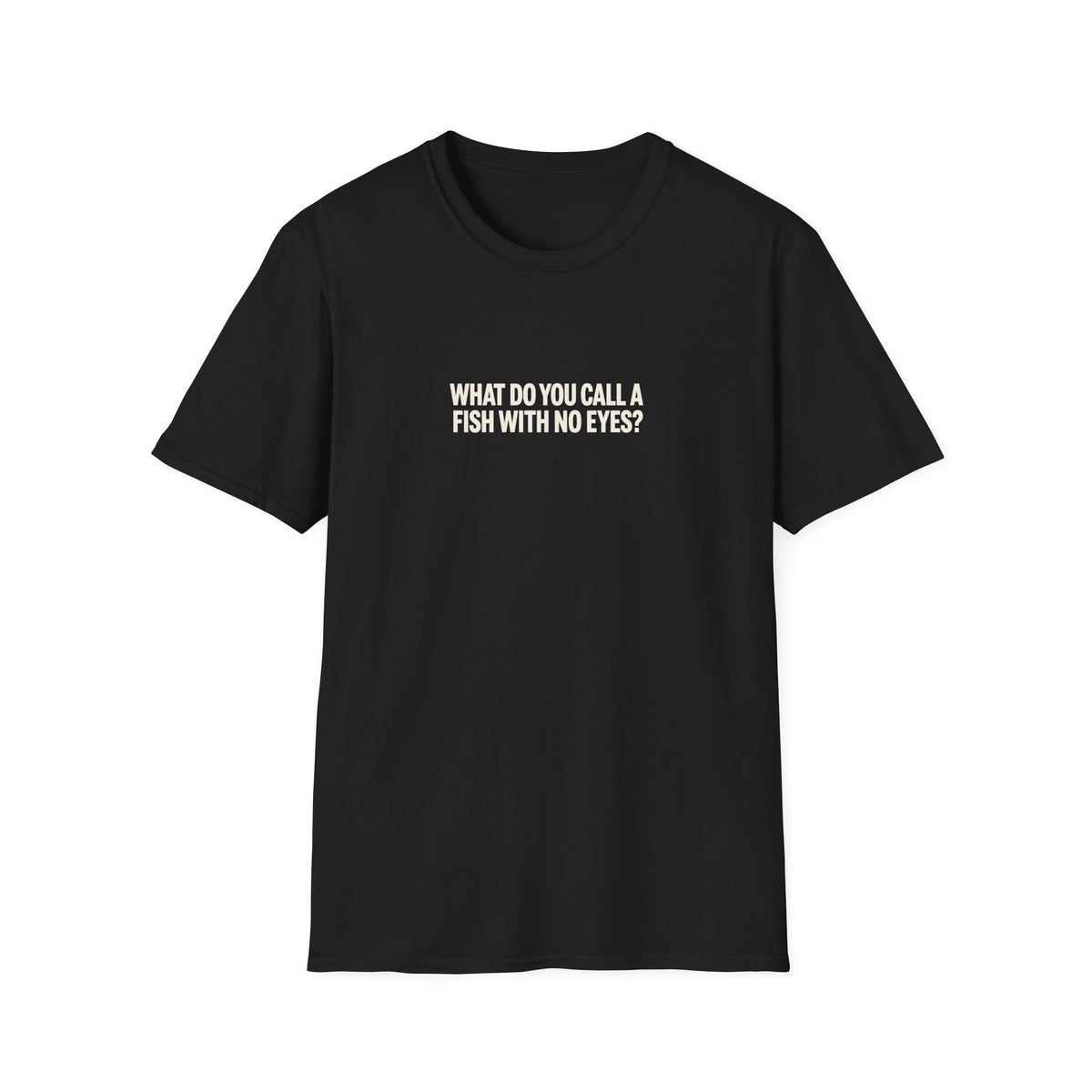 Fish With No Eyes Tee (Softstyle)