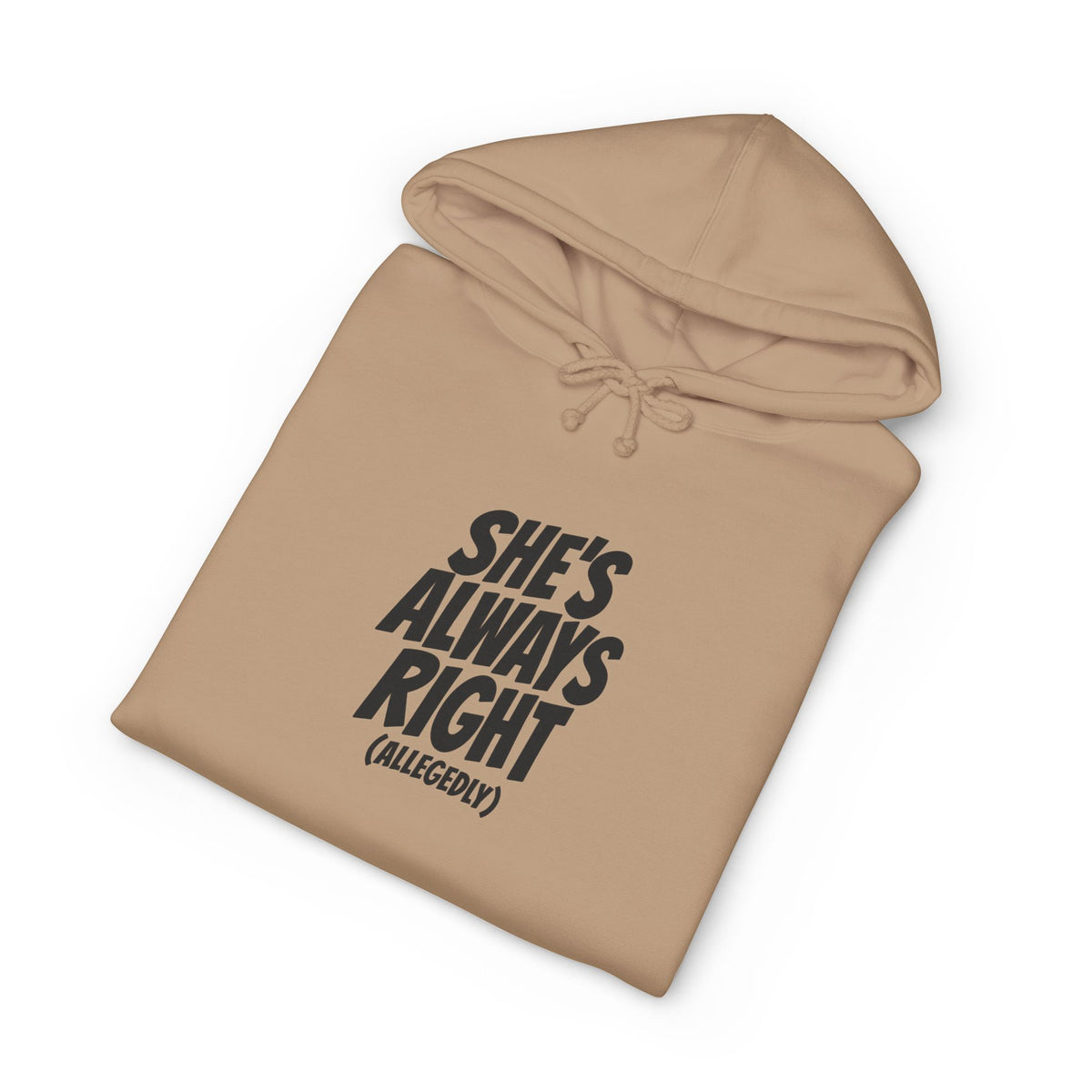 She's Always Right (Allegedly) Hoodie – Duck Camo (Heavyweight)