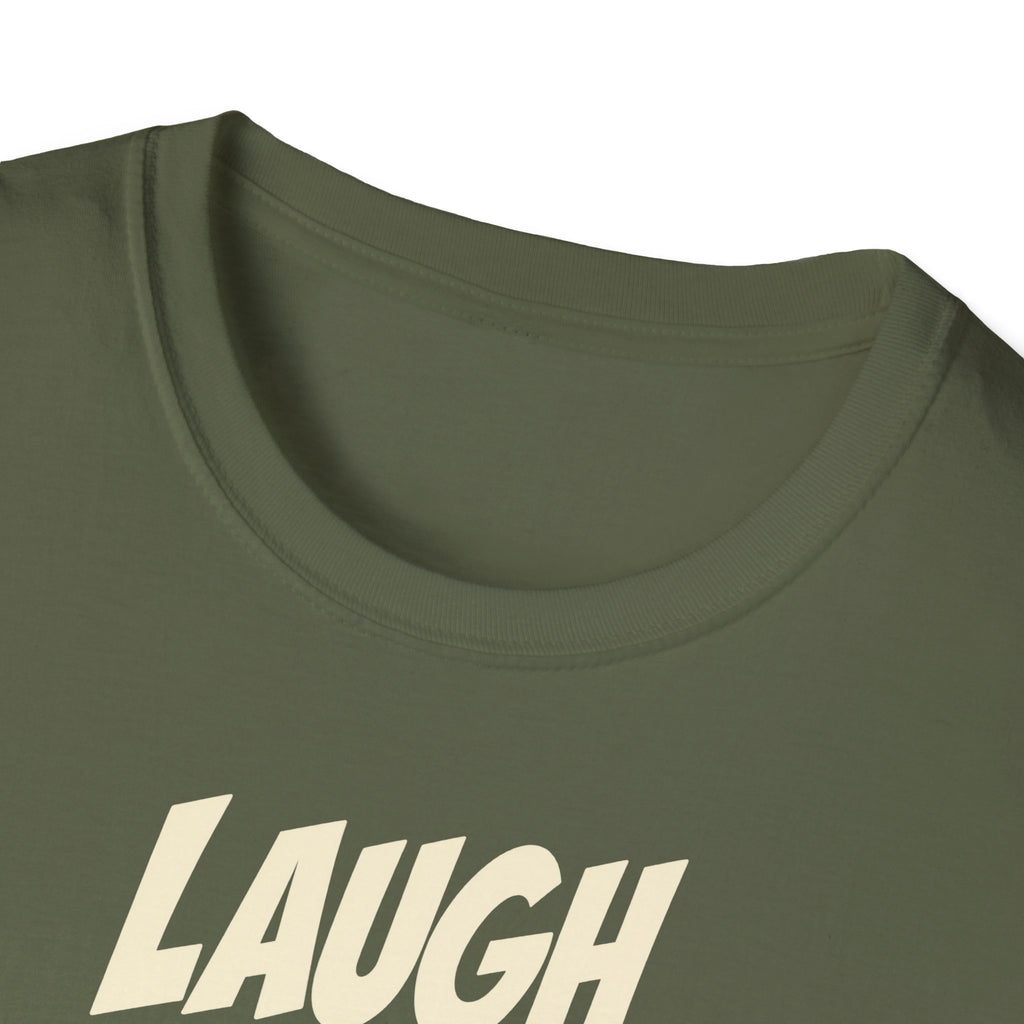 "Laugh Through It" funny couples graphic on a Gildan Softstyle unisex tee - Couples Therapy Apparel (view 9)