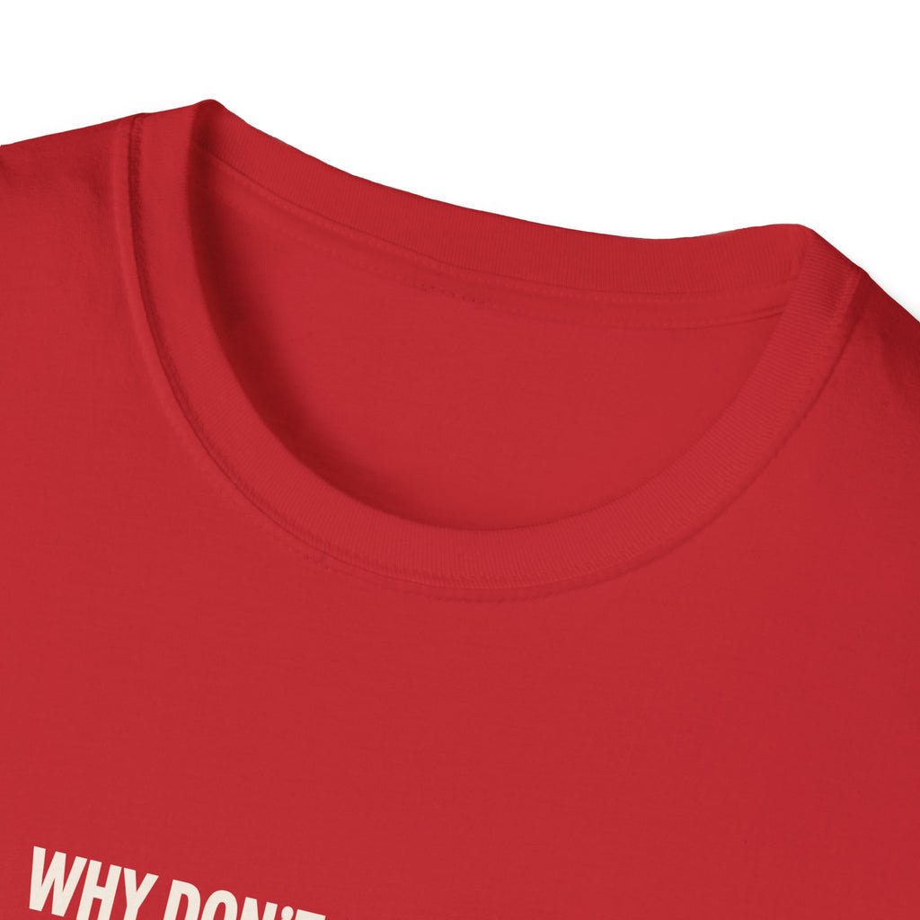 "Why Don't Skeletons Fight" funny couples graphic on a Gildan Softstyle unisex tee - Couples Therapy Apparel (view 15)