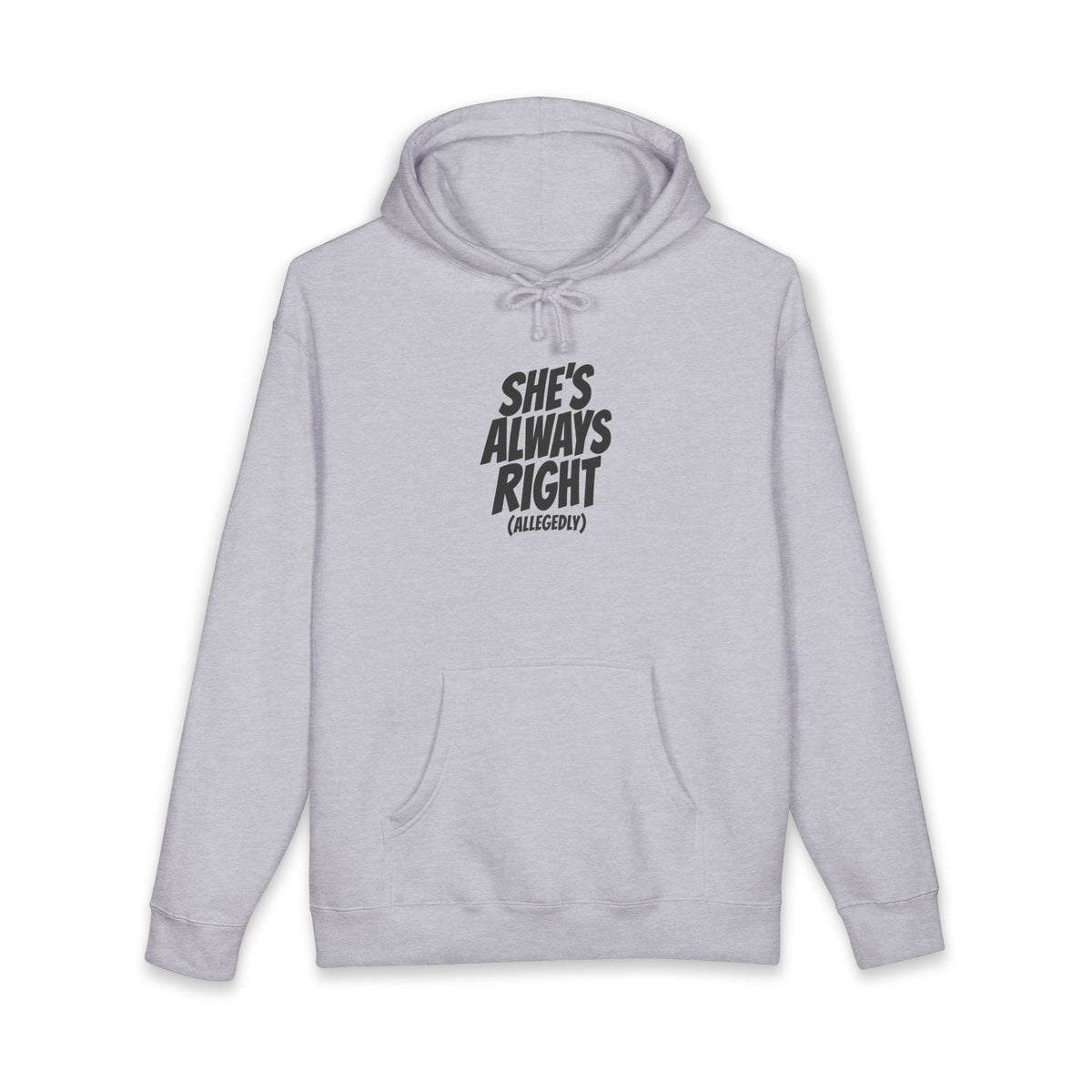 She's Always Right (Allegedly) Hoodie – Duck Camo (Heavyweight)