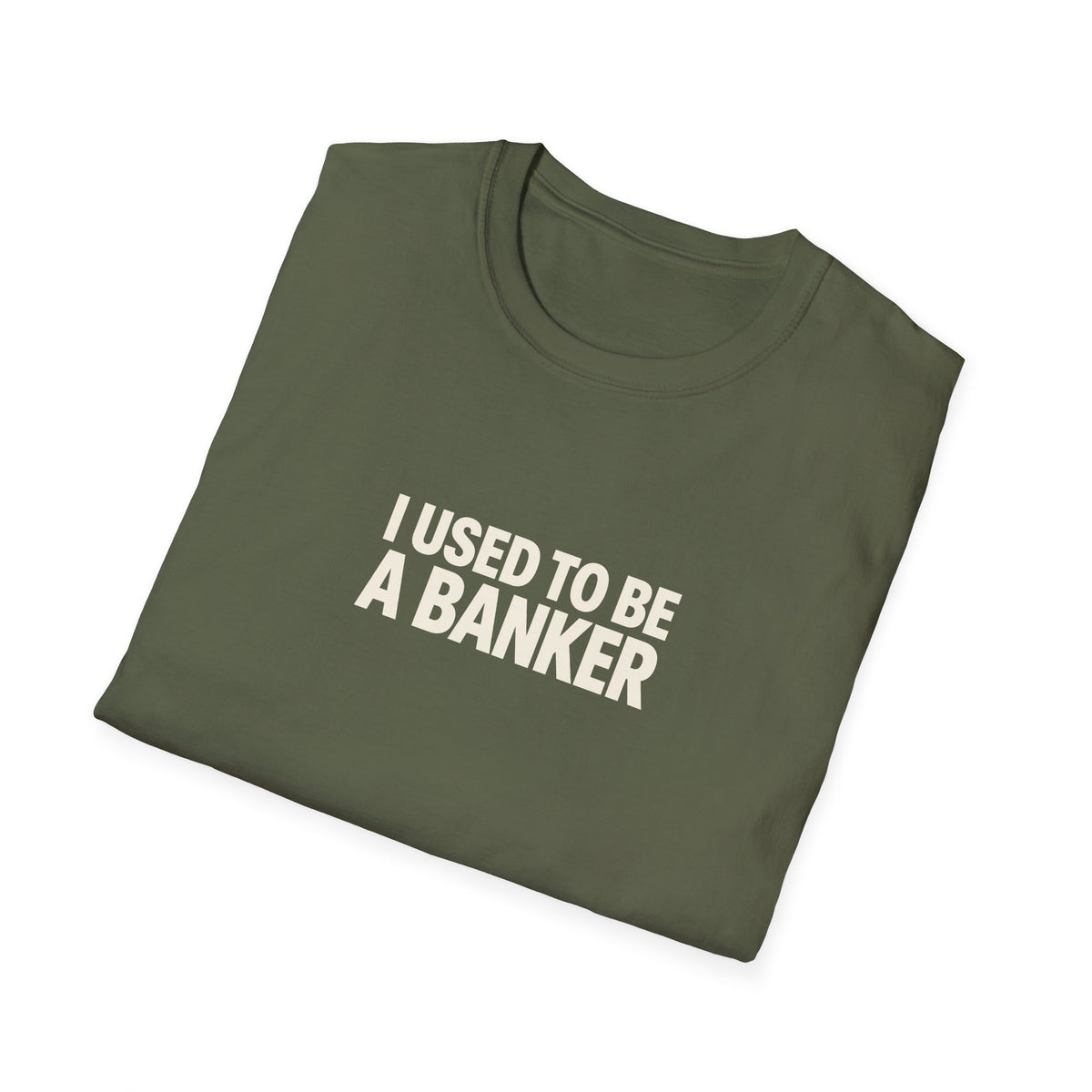 "I Used to Be a Banker" funny couples graphic on a Gildan Softstyle unisex tee - Couples Therapy Apparel (view 10)