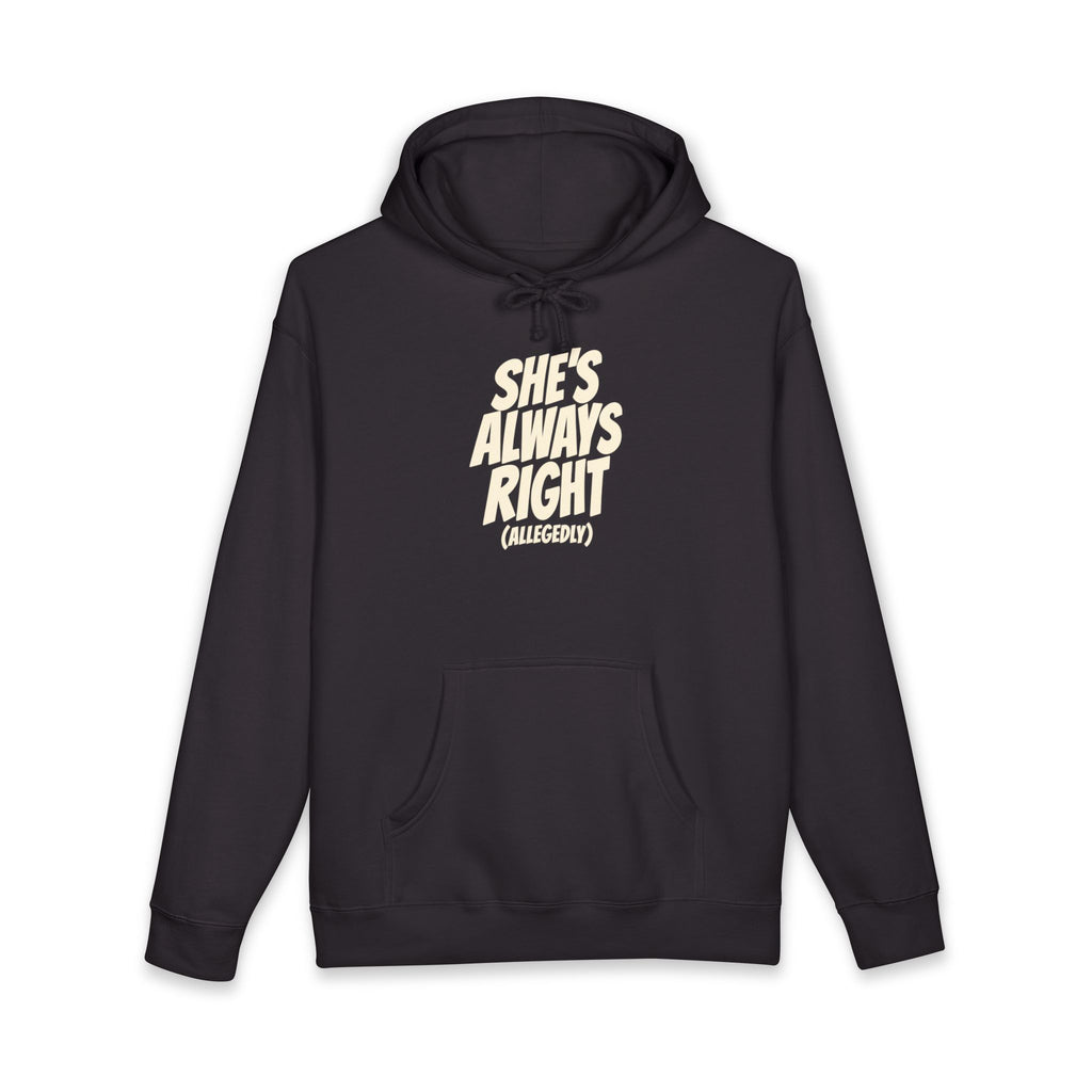 She's Always Right (Allegedly) Hoodie – Duck Camo (Heavyweight)