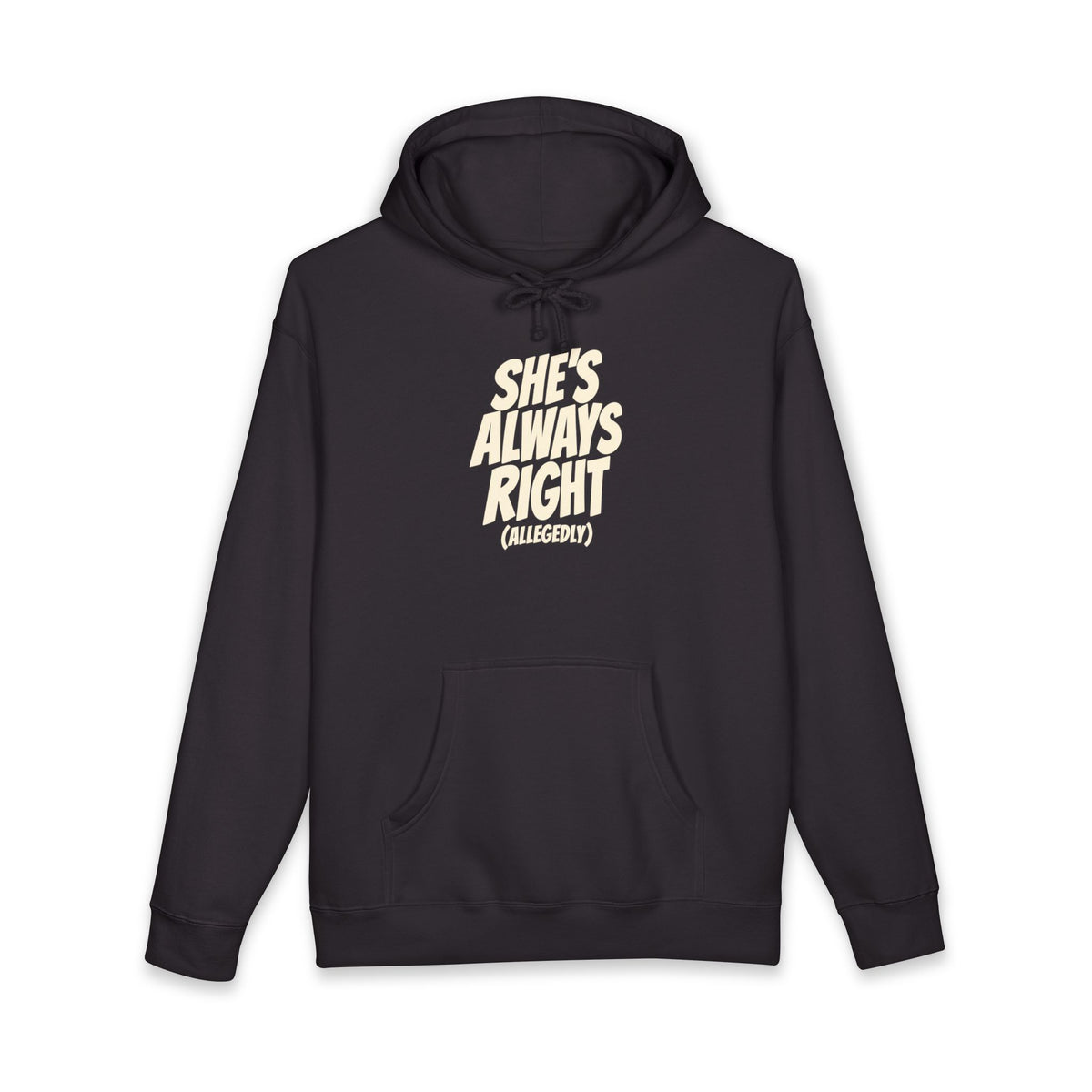She's Always Right (Allegedly) Hoodie – Duck Camo (Heavyweight)