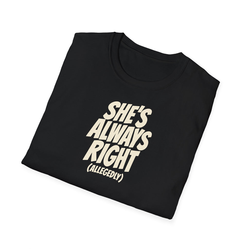"She's Always Right (Allegedly)" funny couples graphic on a Gildan Softstyle unisex tee - Couples Therapy Apparel (view 7)