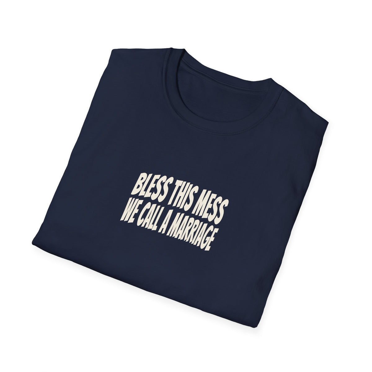 "Bless This Mess We Call a Marriage" funny couples graphic on a Gildan Softstyle unisex tee - Couples Therapy Apparel (view 13)