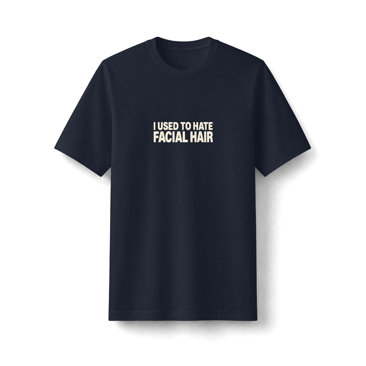 I Used to Hate Facial Hair Tee (Heavyweight)