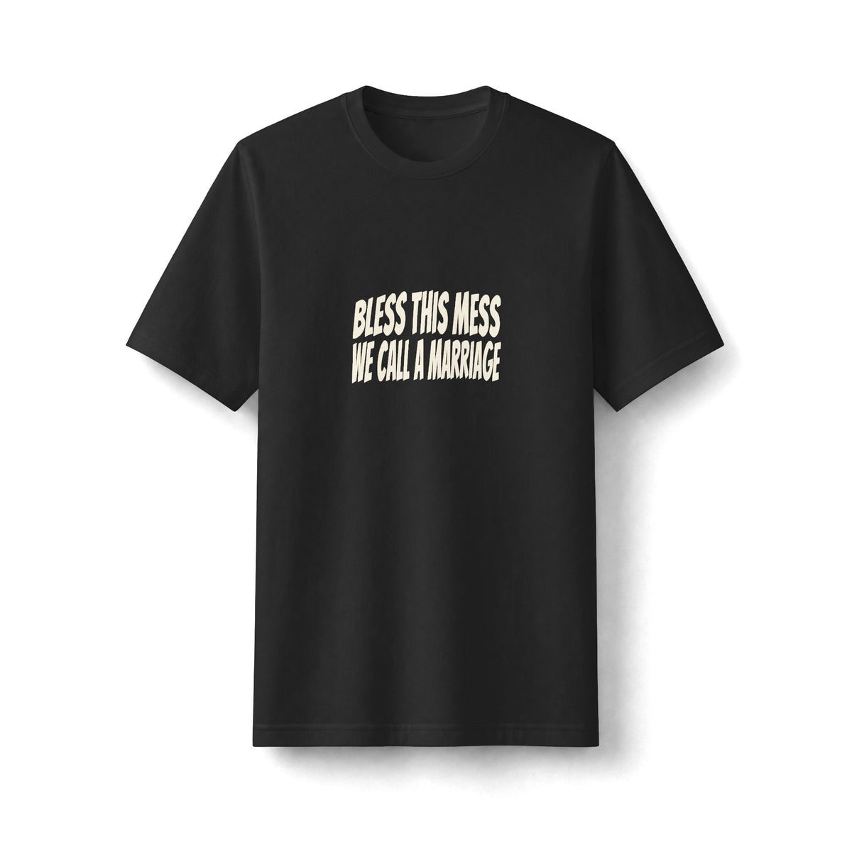 "Bless This Mess We Call a Marriage" funny couples graphic on a black Next Level heavyweight oversized tee - Couples Therapy Apparel