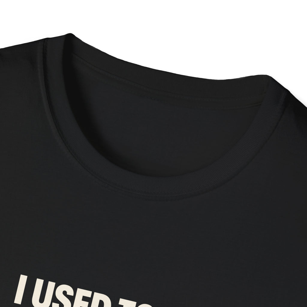 "I Used to Be a Banker" funny couples graphic on a Gildan Softstyle unisex tee - Couples Therapy Apparel (view 6)