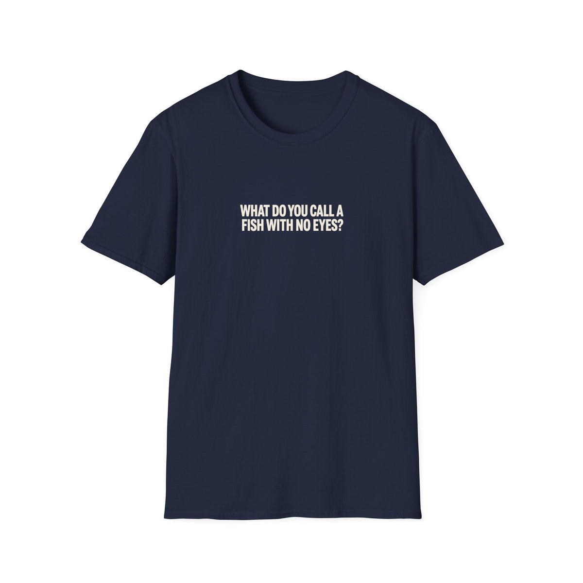 Fish With No Eyes Tee (Softstyle)