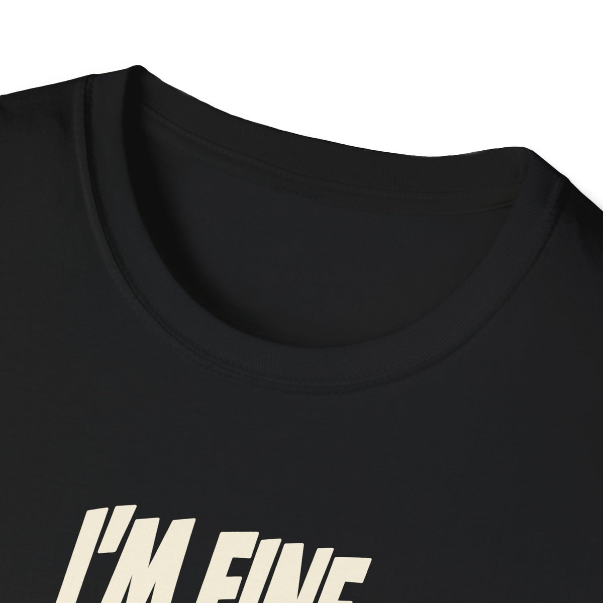 I'm Fine. Probably. Tee (Softstyle)