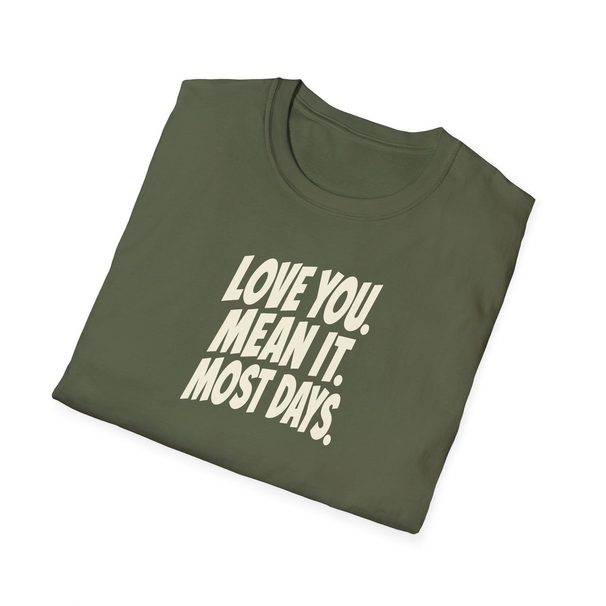 "Love You. Mean It. Most Days." funny couples graphic on a Gildan Softstyle unisex tee - Couples Therapy Apparel (view 10)