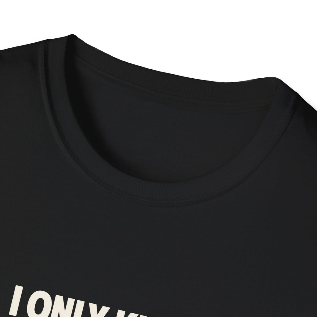 "I Only Know 25 Letters" funny couples graphic on a Gildan Softstyle unisex tee - Couples Therapy Apparel (view 6)