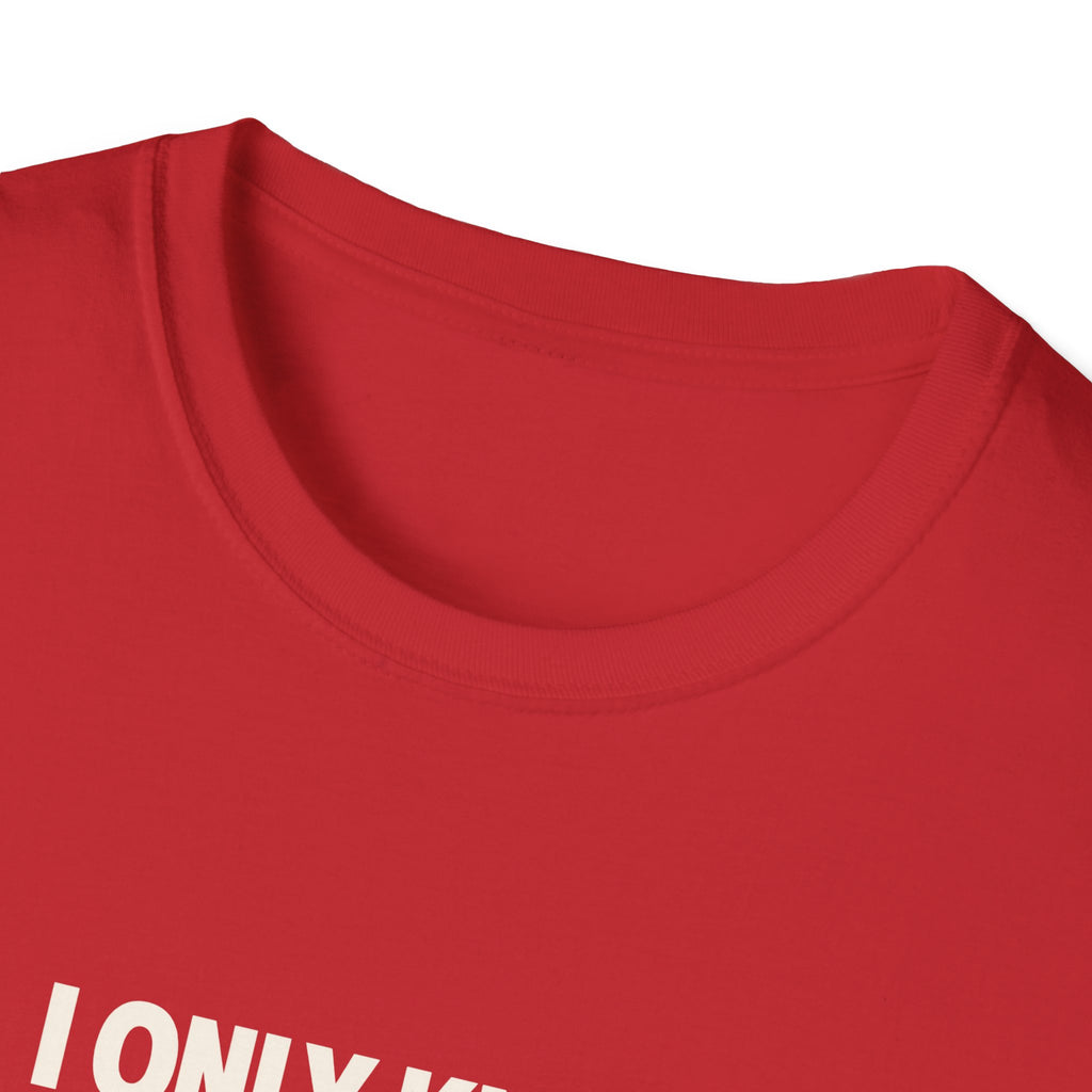 "I Only Know 25 Letters" funny couples graphic on a Gildan Softstyle unisex tee - Couples Therapy Apparel (view 15)