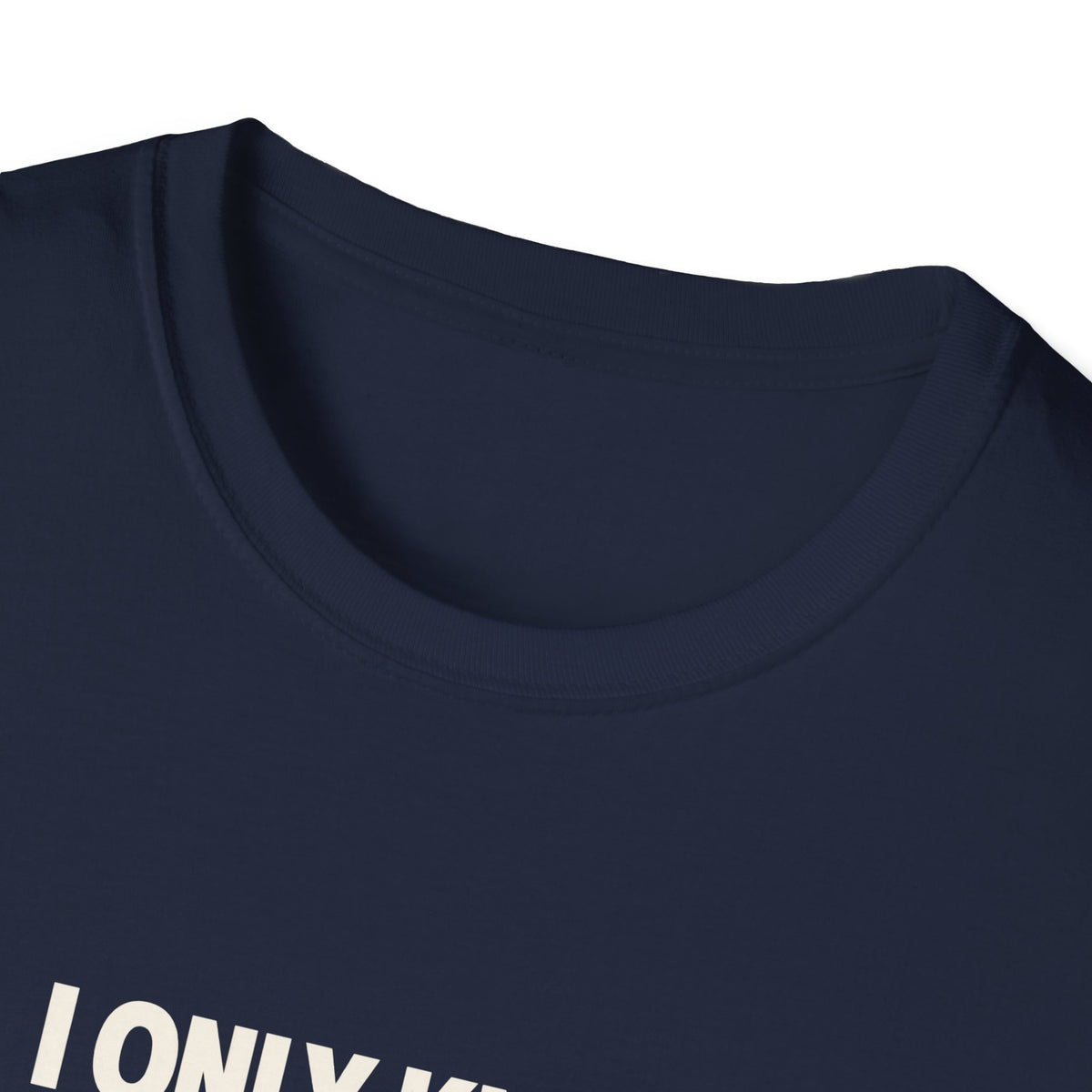 "I Only Know 25 Letters" funny couples graphic on a Gildan Softstyle unisex tee - Couples Therapy Apparel (view 12)